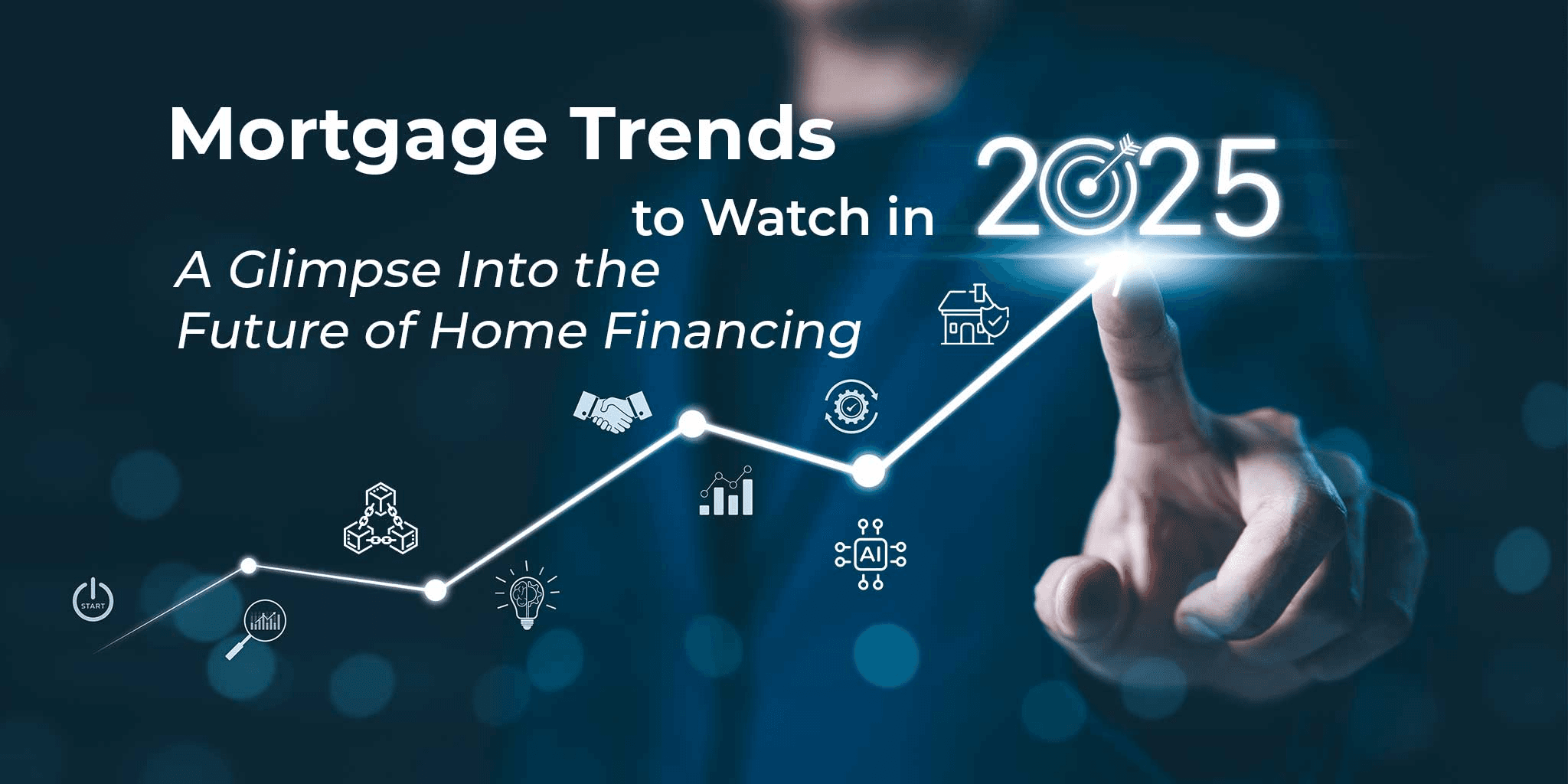 “Mortgage Trends to Watch in 2025: A Glimpse Into the Future of Home Financing, featuring an upward-trending graph, AI, analytics, and home-financing icons.